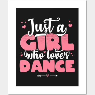 Just A Girl Who Loves Dance - Cute dancer gift print Posters and Art